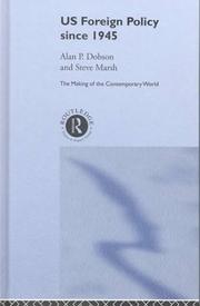 Cover of US foreign policy since 1945 by Alan P. Dobson