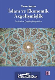 Front cover of Islam ve Ekonomik Azgelismislik - Tarihsel ve Cagdas Baglantilar by Timur Kuran