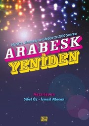 Front cover of Arabesk Yeniden by Ismail Afacan Sibel Öz