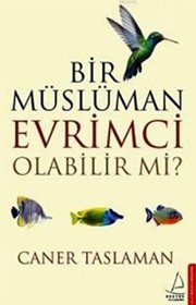 Front cover of Bir Müslüman Evrimci Olabilir Mi? by Caner Taslaman