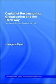 Cover of Capitalist restructuring, globalisation, and the third way by J. Magnus Ryner