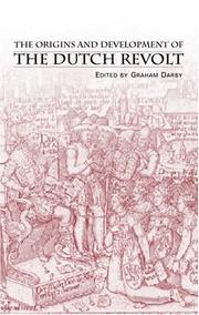 Cover of The origins and development of the Dutch revolt by Graham Darby