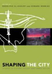 Front cover of Shaping the city by Rodolphe El-Khoury
