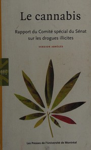 Front cover of Cannabis: Rapport du Comité spécial du Sénat sur les by Pierre Claude Nolin