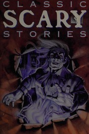 Front cover of Classic scary stories by Molly Cooper