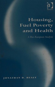 Front cover of HOUSING, FUEL POVERTY AND HEALTH: A PAN-EUROPEAN ANALYSIS by JONATHAN D. HEALY