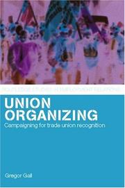 Cover of Union Organizing by Gregor Gall