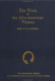 Front cover of The work of the Afro-American woman by Mossell, N. F. Mrs.