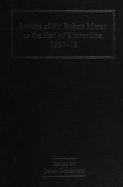 Front cover of LETTERS OF SIR ROBERT MORAY TO THE EARL OF KINCARDINE, 1657-73; ED. BY DAVID STEVENSON by MORAY, ROBERT, 1608-1673.