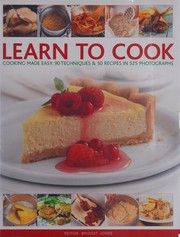Front cover of Learn to Cook : Cooking made easy by Bridget Jones