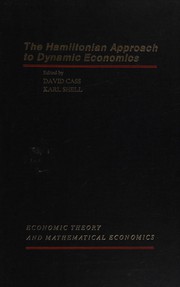 Front cover of The Hamiltonian approach to dynamic economics by David Cass