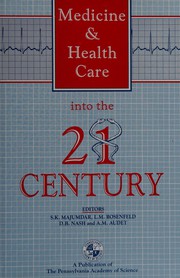 Cover of Medicine and health care into the twenty-first century by Shyamal K. Majumdar