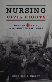 Front cover of Nursing Civil Rights by Charissa J. Threat
