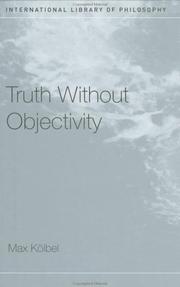 Front cover of Truth Without Objectivity (International Library of Philosophy) by Max Kölbel
