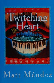 Cover of Twitching heart by Matt Méndez