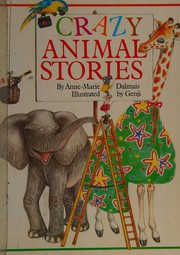 Front cover of Crazy Animal Stories by Anne-Marie Dalmais