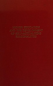 Front cover of Higher education and the development of self-actualizing personalities by Joseph P. Cangemi