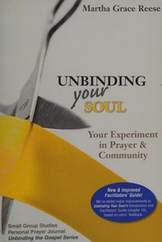 Front cover of Unbinding your soul by Martha Grace Reese