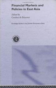 Front cover of Financial Markets and Policies in East Asia (Routledge Studies in Growth Economies Ofasia) by Gord de Brouwer