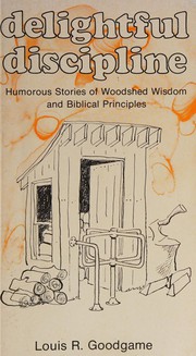 Front cover of Delightful discipline by Louis R. Goodgame