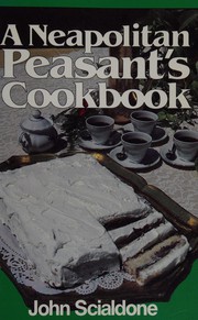 Front cover of A Neapolitan peasant's cookbook by John Scialdone
