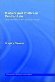 Cover of Markets and politics in Central Asia by Gregory Gleason
