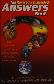 Front cover of The revised & expanded answers book by Ken Ham