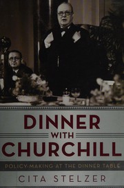 Front cover of Dinner with Churchill by Cita Stelzer