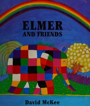 Cover of Elmer and friends by David McKee