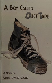 Cover of A boy called Duct tape by Christopher Cloud