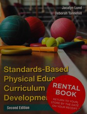 Cover of Standards-based physical education curriculum development by Jacalyn Lea Lund