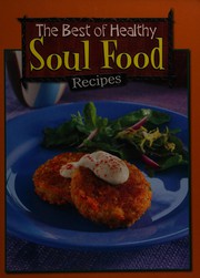 Front cover of The best of healthy soul food recipes by American Stroke Association