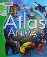 Front cover of Animal Planet - Atlas of Animals by Jinny Johnson