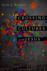 Front cover of Crossing cultures with Jesus by Katie J. Rawson