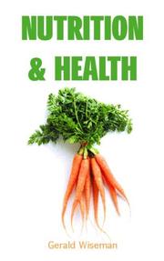 Front cover of Nutrition and Health by Gerald Wiseman