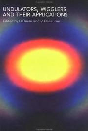 Front cover of Undulators, wigglers, and their applications by Hideo Onuki