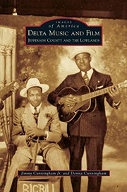 Front cover of Delta Music and Film by Jimmy Cunningham Jr