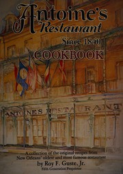 Front cover of Antoine's Restaurant, since 1840, cookbook by Roy F. Guste