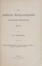 Front cover of Das jüdische Religionsgesetz in jüdischer Beleuchtung by Joseph Wohlgemuth