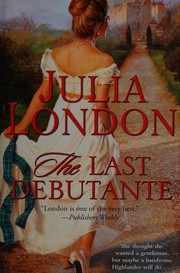 Cover of The Last Debutante by Julia London