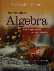 Front cover of Intermediate algebra with applications and visualization by Gary K. Rockswold