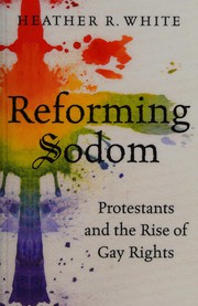 Front cover of Reforming Sodom by Heather R. White