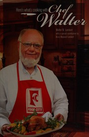 Cover of Here's what's cooking with Chef Walter by Walter N. Lambert