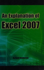 Front cover of Explanation of excel 2007 by Barb Henderson