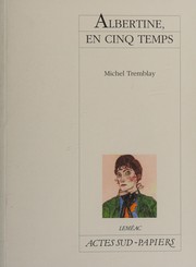 Cover of Albertine, en cinq temps by Tremblay, Michel
