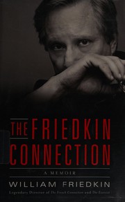 Cover of The Friedkin connection by William Friedkin
