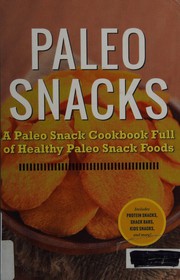 Cover of Paleo snacks by John Chatham