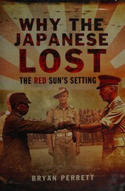 Cover of Why the Japanese Lost by Bryan Perrett