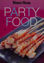 Front cover of The Australian women's weekly party food by Pamela Clark