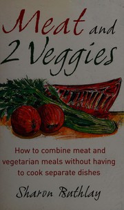 Cover of Meat and 2 veggies by Sharon Buthlay